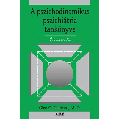 A pszichodinamikus pszichiátria tankönyve