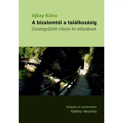 A bizalomtól a találkozásig