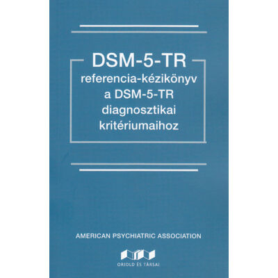 DSM-5 referencia kézikönyv a DSM-5-TR diagnosztikai kritériumaihoz