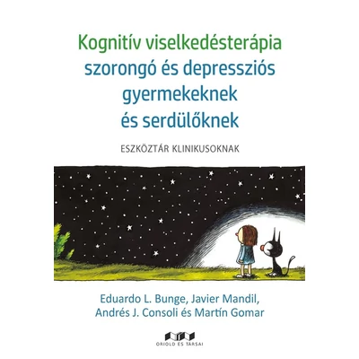 Kognitív viselkedésterápia szorongó és depressziós gyermekeknek és serdülőknek