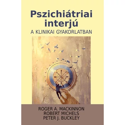 Pszichiátriai interjú a klinikai gyakorlatban