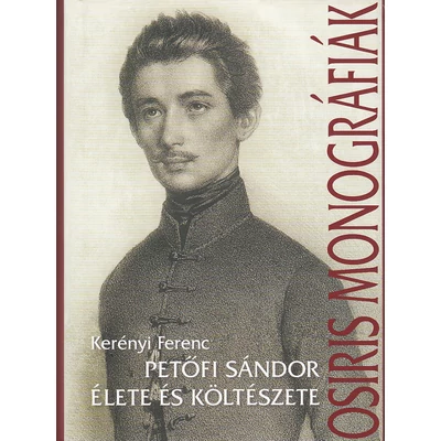 Petőfi Sándor élete és költészete