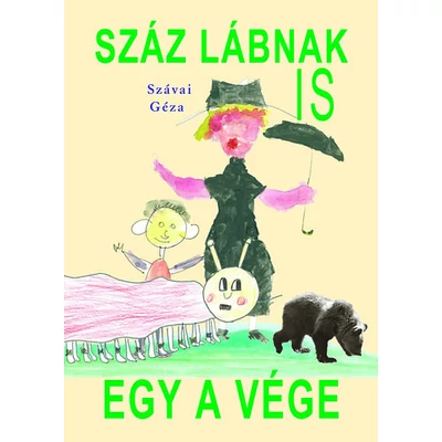 Száz lábnak is egy a vége