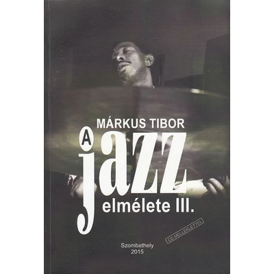 A jazz elmélete III.