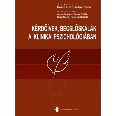 Kérdőívek, becslőskálák a klinikai pszichológiában