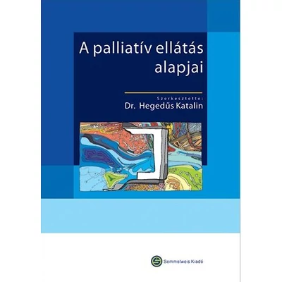 A palliatív ellátás alapjai