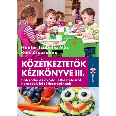 Közétkeztetők kézikönyve III.