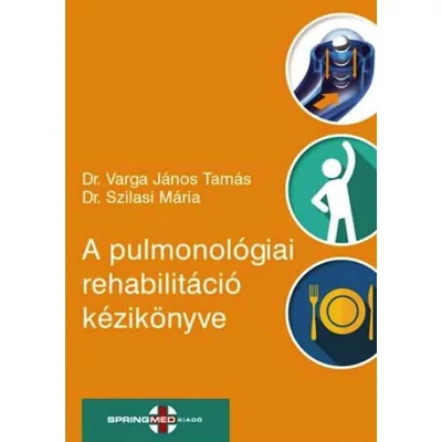 A pulmonológiai rehabilitáció kézikönyve