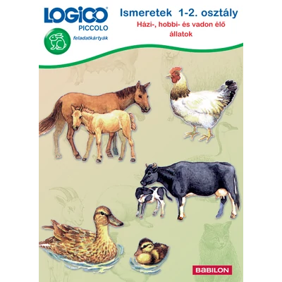 Ismeretek 1-2. osztály. Házi-, hobbi- és vadon élő állatok (Logico Piccolo)