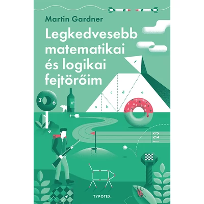 Legkedvesebb matematikai és logikai fejtörőim