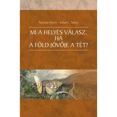 Mi a helyes válasz, ha a Föld jövője a tét?