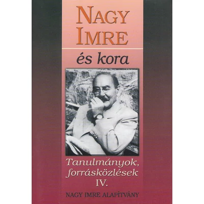 Nagy Imre és kora IV. 