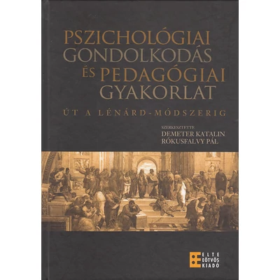 Pszichológiai gondolkodás és pedagógiai gyakorlat