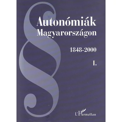 Autonómiák Magyarországon I-III.