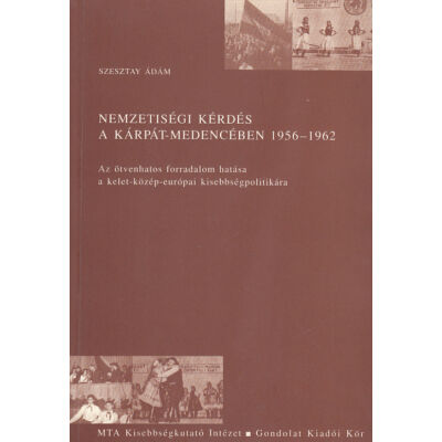 Nemzetiségi kérdés a Kárpát-medencében 1956–1962