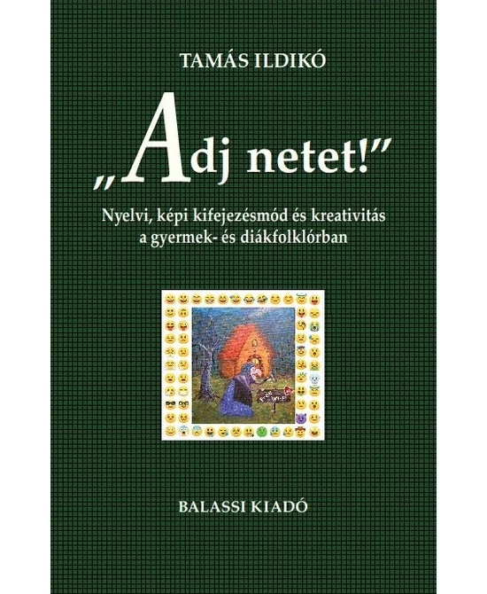 „Adj netet!”