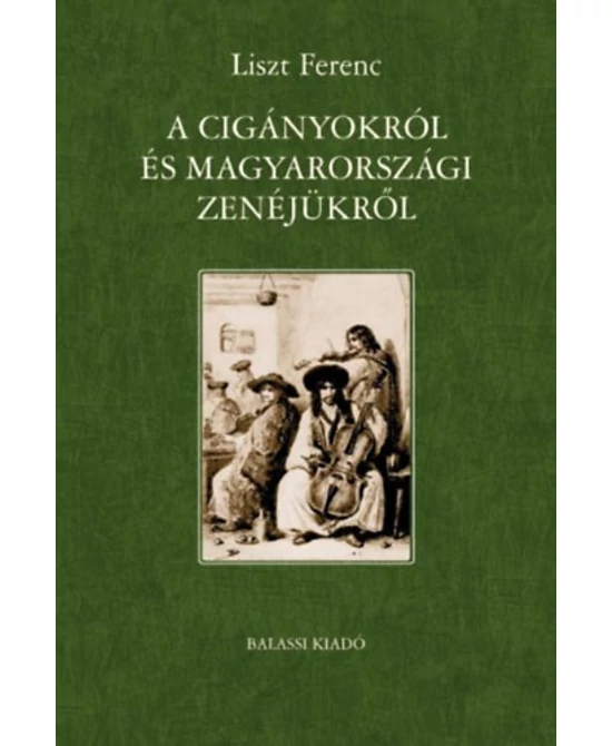 A cigányokról és magyarországi zenéjükről