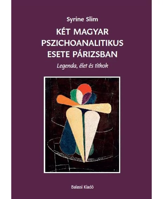 Két magyar pszichoanalitikus esete Párizsban