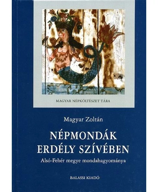 Népmondák Erdély szívében