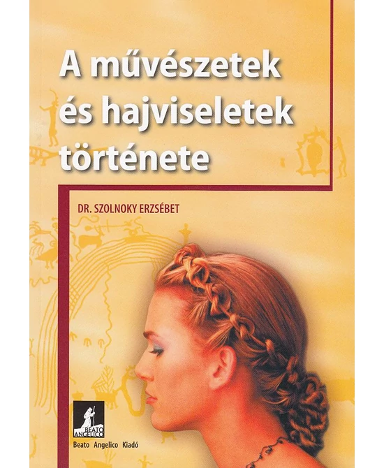 A művészetek és hajviseletek története