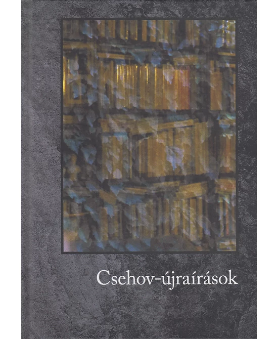 Csehov-újraírások