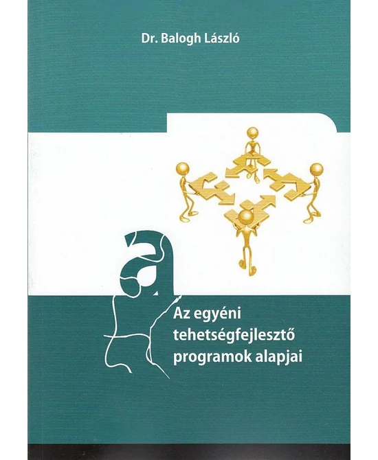 Az egyéni tehetségfejlesztő programok alapjai