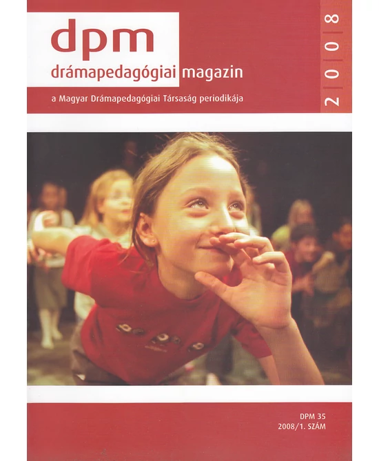 Drámapedagógiai Magazin 2008/1.