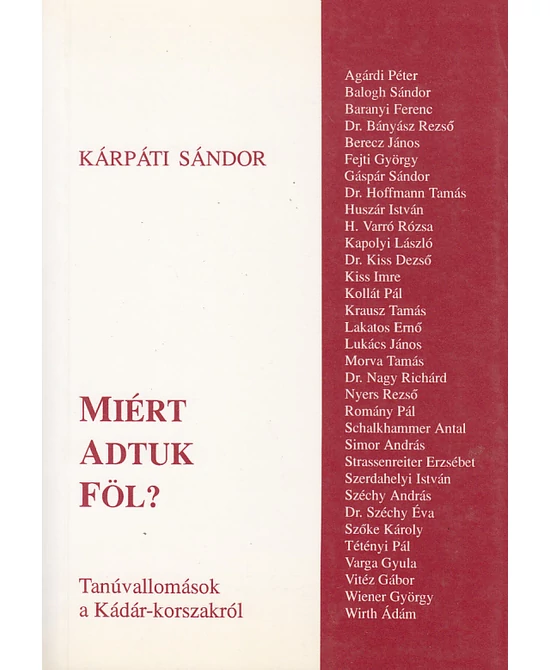Miért adtuk föl?