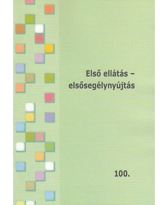 Első ellátás - elsősegélynyújtás
