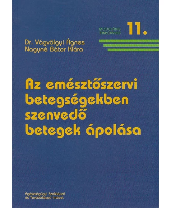 Az emésztőszervi betegségekben szenvedő betegek ápolása
