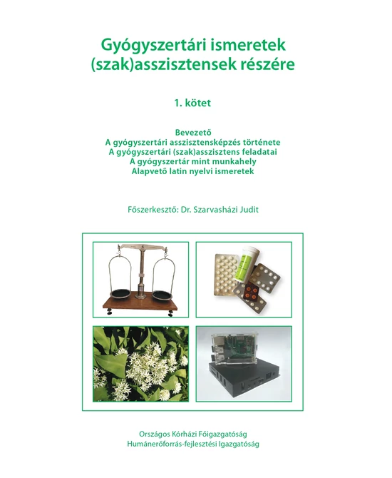 Gyógyszertári ismeretek (szak)asszisztensek részére  1.
