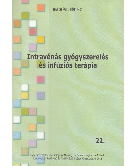 Intravénás gyógyszerelés és infúziós terápia