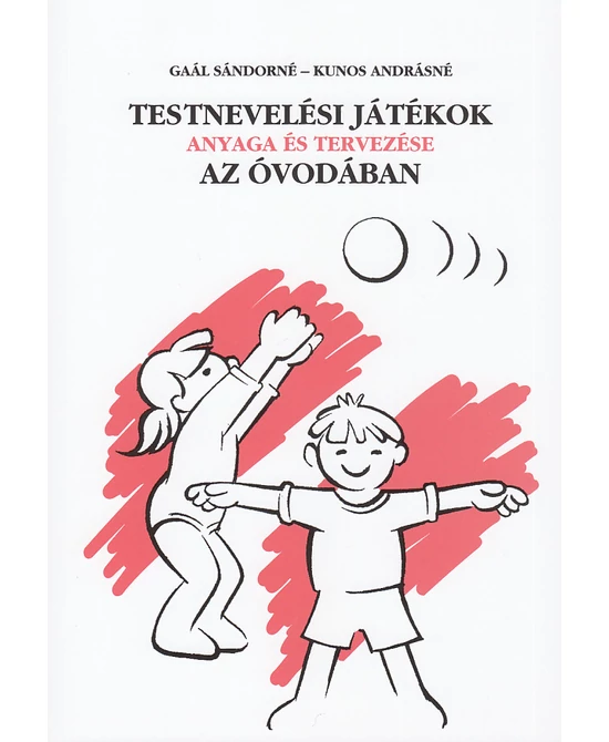 Testnevelési játékok anyaga és tervezése az óvodában