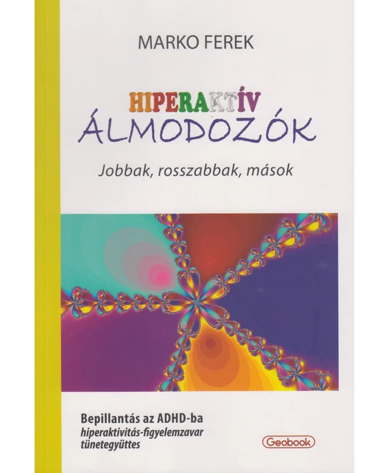 Hiperaktív álmodozók