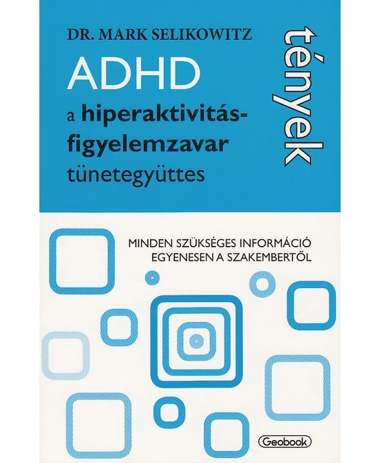 ADHD a hiperaktivitás-figyelemzavar tünetegyüttes