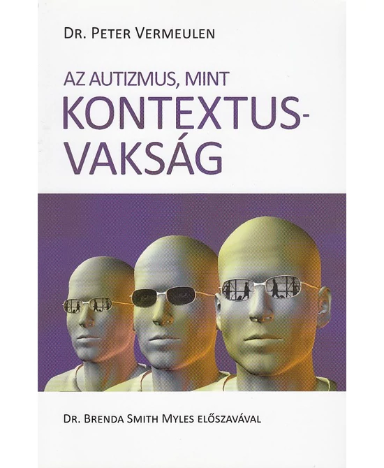 Az autizmus, mint kontextusvakság