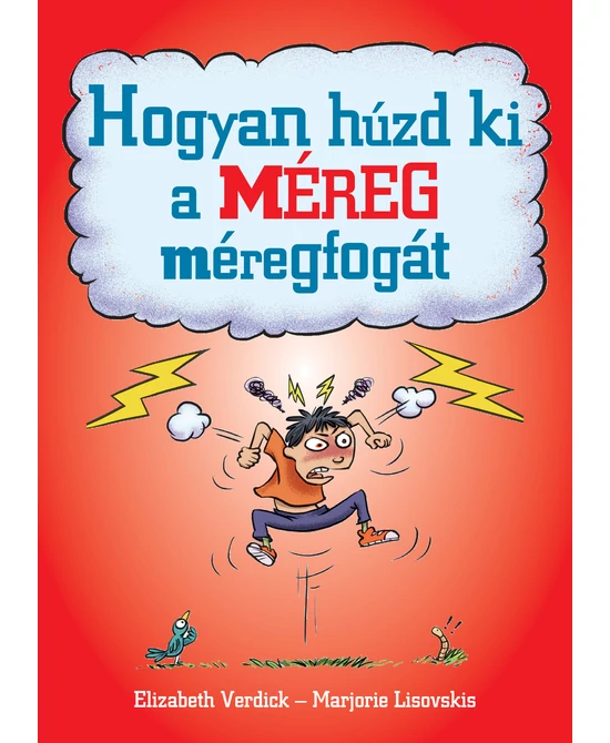 Hogyan húzd ki a méreg méregfogát 