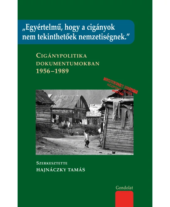 „Egyértelmű, hogy a cigányok nem tekinthetők nemzetiségnek”