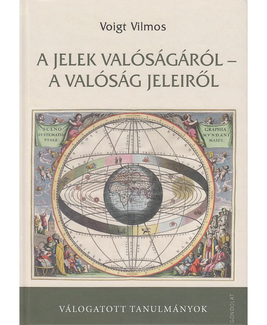 A jelek valóságáról – a valóság jeleiről
