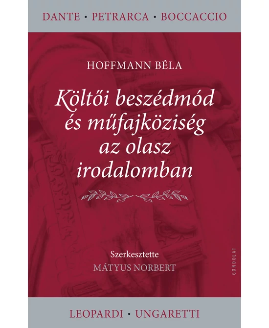 Költői beszédmód és műfajköziség az olasz irodalomban