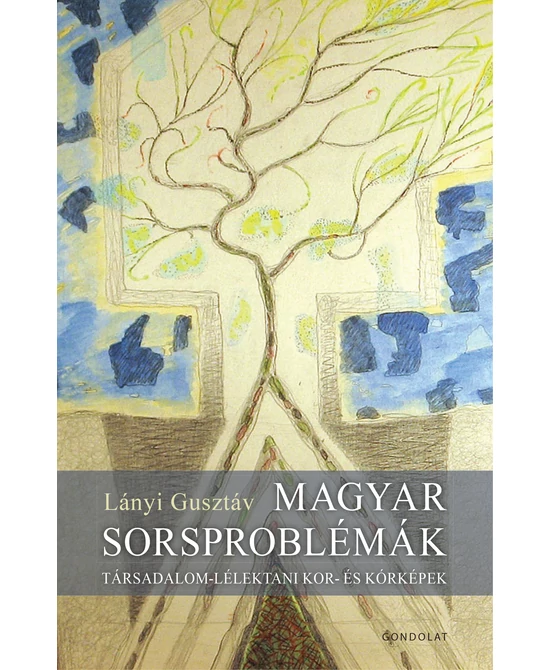 Magyar sorsproblémák