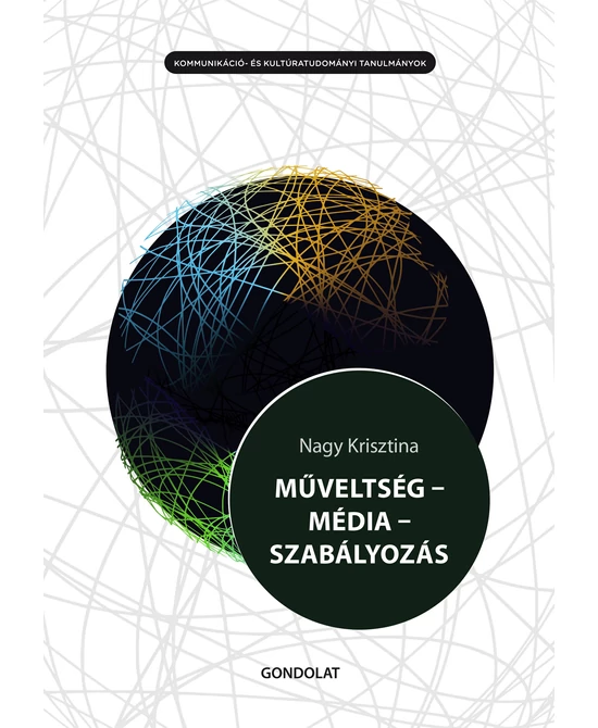 Műveltség - média - szabályozás