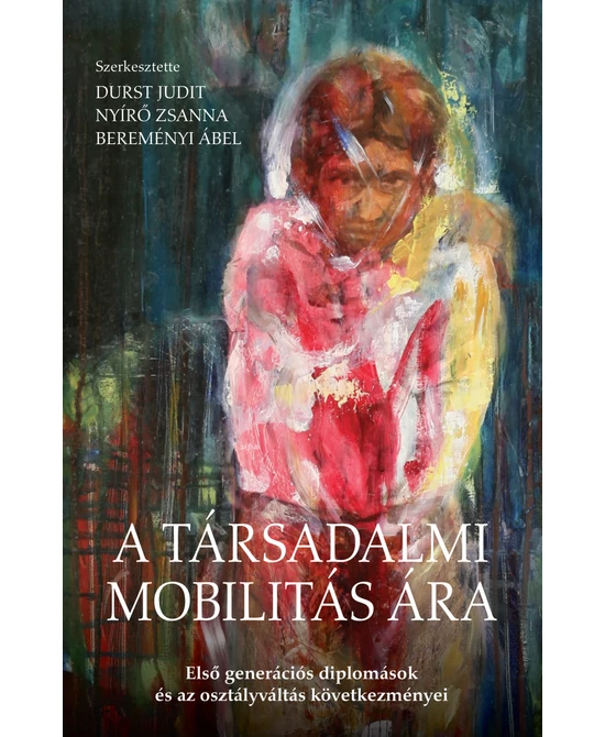 A társadalmi mobilitás ára