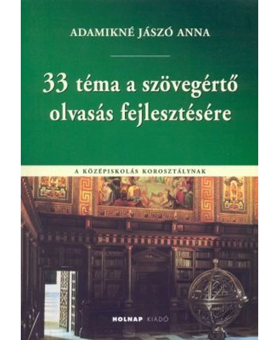 33 téma a szövegértő olvasás fejlesztésére