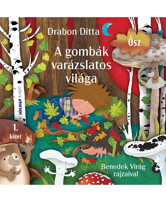 A gombák varázslatos világa ŐSZ
