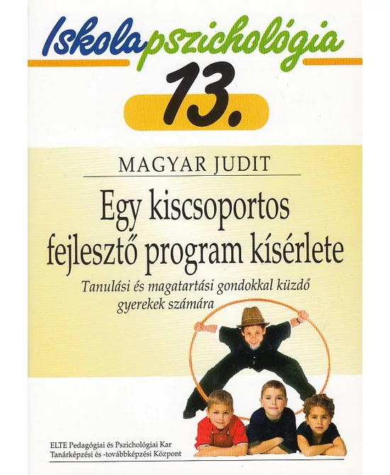 Egy kiscsoportos fejlesztő program kísérlete
