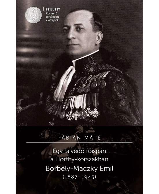 Egy fajvédő főispán a Horthy-korszakban