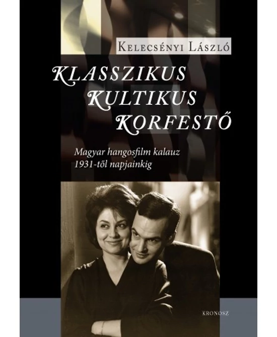 Klasszikus, kultikus, korfestő
