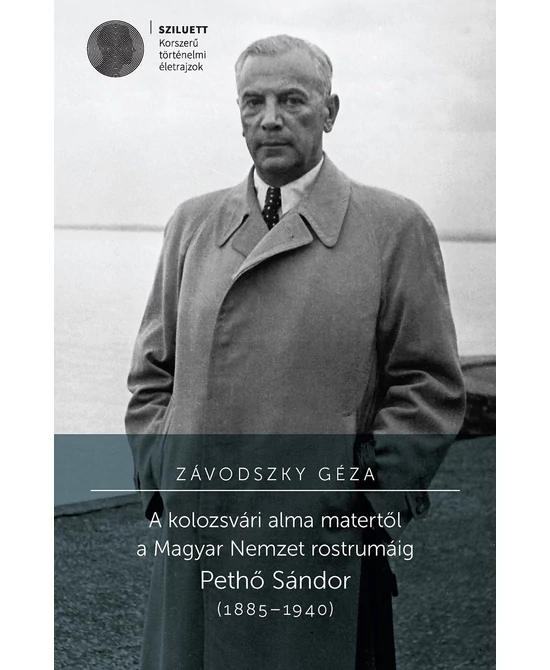A kolozsvári alma matertől a Magyar Nemzet rostrumáig