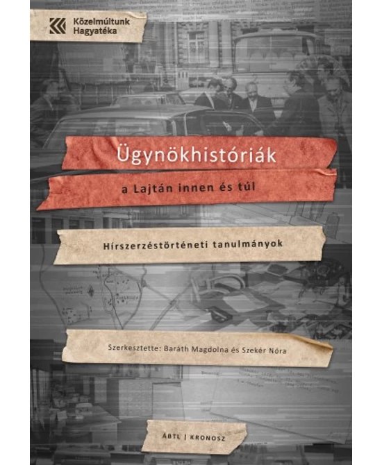 Ügynökhistóriák a Lajtán innen és túl